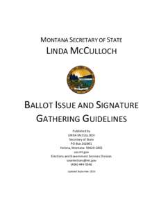 MONTANA SECRETARY OF STATE  LINDA MCCULLOCH BALLOT ISSUE AND SIGNATURE GATHERING GUIDELINES