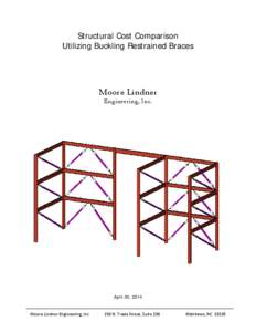 Construction / Structural system / Buckling restrained brace / Braced Frame / Framing / Seismic analysis / Structural analysis / Response spectrum / Steel plate shear wall / Civil engineering / Earthquake engineering / Structural engineering