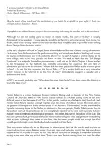 A sermon preached by the Rev’d Dr Daniel Dries Pentecost 6 Evensong Christ Church St Laurence – 30th June, 2013 May the words of my mouth and the meditations of our hearts be acceptable in your sight: O Lord, our str