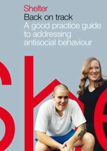Back on track A good practice guide to addressing antisocial behaviour  Written by Sue Cullen