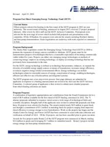 Revised: April 15, 2014 Program Fact Sheet: Emerging Energy Technology Fund (EETF) Current Status: Fifteen projects selected for funding in the first round of the EETF program in 2012 are now underway. The second round o