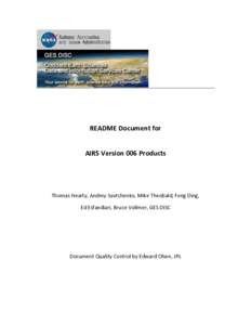 README Document for AIRS Version 006 Products Thomas Hearty, Andrey Savtchenko, Mike Theobald, Feng Ding, Ed Esfandiari, Bruce Vollmer, GES DISC