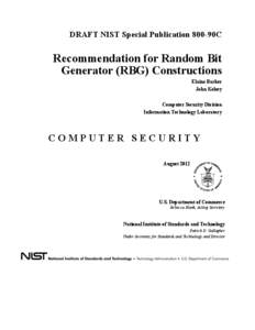 NIST Draft Special Publication 800-90C, Recommendation for Random Bit (RBG) Constructions