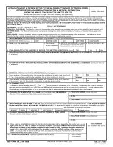 APPLICATION FOR A REVIEW BY THE PHYSICAL DISABILITY BOARD OF REVIEW (PDBR) OF THE RATING AWARDED ACCOMPANYING A MEDICAL SEPARATION FROM THE ARMED FORCES OF THE UNITED STATES OMB No[removed]
