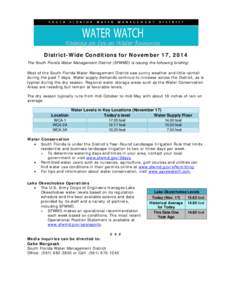 District-Wide Conditions for November 17, 2014 The South Florida Water Management District (SFWMD) is issuing the following briefing: Most of the South Florida Water Management District saw sunny weather and little rainf