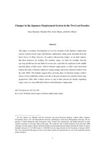 Changes in the Japanese Employment System in the Two Lost Decades Junya Hamaaki, Masahiro Hori, Saeko Maeda, and Keiko Murata † Abstract This paper re-examines developments in two key elements of the Japanese employmen