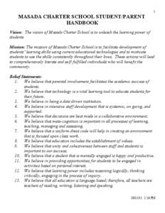 1  MASADA CHARTER SCHOOL STUDENT/PARENT HANDBOOK Vision: The vision of Masada Charter School is to unleash the learning power of students