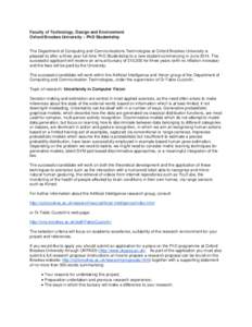 Faculty of Technology, Design and Environment Oxford Brookes University – PhD Studentship The Department of Computing and Communications Technologies at Oxford Brookes University is pleased to offer a three year full-t