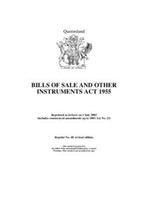 Queensland  BILLS OF SALE AND OTHER INSTRUMENTS ACTReprinted as in force on 1 July 2003