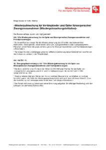 Wiedergutmachungsinitiative | Schauplatzgasse 39 | 3011 Bern | Tel. +[removed] 18 40 | [removed] | www.wiedergutmachung.ch   
