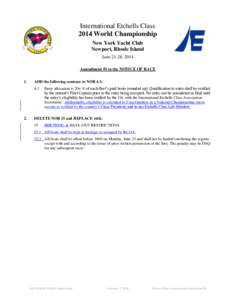 International Etchells Class 2014 World Championship New York Yacht Club Newport, Rhode Island June 21-28, 2014 Amendment #1 to the NOTICE OF RACE