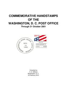 COMMEMORATIVE HANDSTAMPS OF THE WASHINGTON, D. C. POST OFFICE Through 21 October[removed]Compiled by