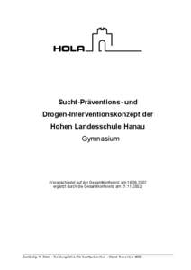 Sucht-Präventions- und Drogen-Interventionskonzept der Hohen Landesschule Hanau Gymnasium  (Verabschiedet auf der Gesamtkonferenz am[removed]