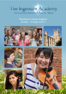 Winchester College, England 20 July – 10 August 2014