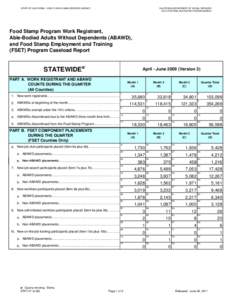 STAT 47 - Food Stamp Program Work Registrant, Able-Bodied Adults Without Dependents (ABAWD), and Food Stamp Employment and Training (FSET) Program Caseload Report - Apr-Jun09.