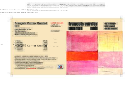 Make sure to print actual size (do not choose “Fit To Page” option) to ensure the page prints at the correct size.  François Carrier Quartet Noh François Carrier, as, ss Reg Schwager, g