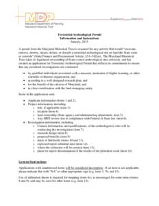 Terrestrial Archeological Permit Information and Instructions January, 2015 A permit from the Maryland Historical Trust is required for any activity that would “excavate, remove, destroy, injure, deface, or disturb a t