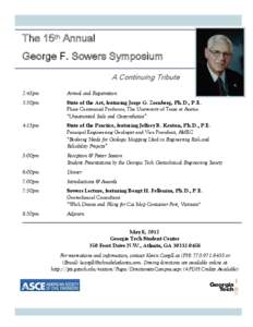 The 15th Annual George F. Sowers Symposium A Continuing Tribute 2:45pm  Arrival and Registration