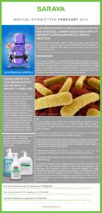 M E D I C A L N E WS L E T T ER FE B R UA RYCLOSTRIDIUM DIFFICILE RELATED DEATHS IN THE RISE IN QUEBEC, CANADA/ BASIC MEASURES TO PREVENT CLOSTRIDIUM DIFFICILE SPREAD INFECTION