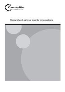 Regional and national tenants’ organisations  The findings and recommendations in this report are those of the authors and do not necessarily represent the views of the Department for Communities and Local Government.