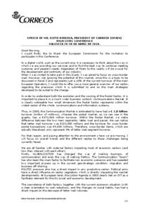 SPEECH OF MR. SIXTO HEREDIA, PRESIDENT OF CORREOS (SPAIN) HIGH LEVEL CONFERENCE VALENCIA[removed]DE ABRIL DE[removed]Good Morning, I would firstly like to thank the European Commission for the invitation to participate in th