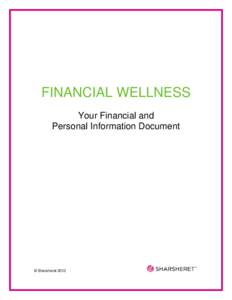 FINANCIAL WELLNESS Your Financial and Personal Information Document © Sharsheret 2013