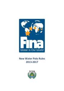 New Water Polo Rules[removed] WP 1  Field of Play & Equipment