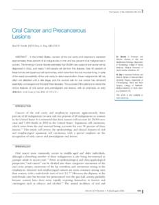 CA Cancer J Clin 2002;52:[removed]Oral Cancer and Precancerous Lesions Brad W. Neville, DDS;Terry A. Day, MD, FACS