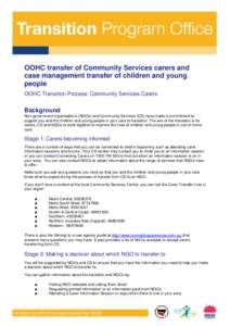 OOHC transfer of Community Services carers and case management transfer of children and young people OOHC Transition Process: Community Services Carers  Background