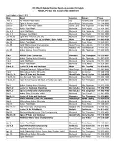 2014 North Dakota Shooting Sports Association Schedule NDSSA, PO Box 228, Bismarck ND[removed]Last Update – Nov 6, 2013 Date Event Nov 3