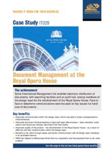MAKING IT WORK FOR YOUR BUSINESS  Case Study IT029 Document Management at the Royal Opera House