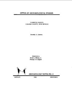 OFFICE OF ARCHAEOLOGICAL STUDIES  CAPROCK SURVEY, CHAVES COUNTY, NEW MEXICO  Dorothy A. Zamora