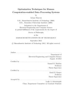 Optimization Techniques for Human Computation-enabled Data Processing Systems by Adam Marcus S.M., Massachusetts Institute of Technology (2008)