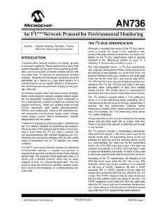 AN736 An I2CTM Network Protocol for Environmental Monitoring THE I2C BUS SPECIFICATION Authors:  Stephen Bowling, Richard L. Fischer