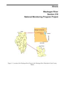 Illinois Waukegan River Section 319 National Monitoring Program Project  Figure 13: Location of the Waukegan River Project in the Waukegan River Watershed of Lake County,