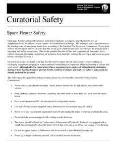 National Park Service Museum Management Program January 2003 Curatorial Safety Space Heater Safety
