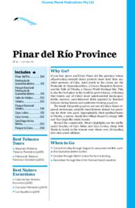 ©Lonely Planet Publications Pty Ltd  Pinar del Río Province % 48 / pop 594,279