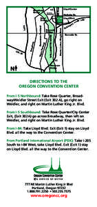 Neighborhoods in Portland /  Oregon / Columbia River Gorge / New Urbanism / Interstate 5 in Oregon / Interstate 84 in Oregon / Downtown Portland / Interstate 405 / Rose Quarter / Portland /  Oregon / Oregon / U.S. Route 99 / Transportation in Portland /  Oregon