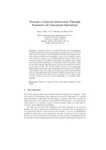 Towards a General Abstraction Through Sequences of Conceptual Operations Gregor Miller, Steve Oldridge and Sidney Fels Human Communication Technologies Laboratory University of British Columbia Vancouver, Canada V6T1Z4