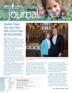 SPRING 2014  ® Chambers Chapel Gives Boys Town’s