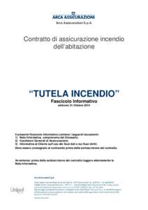 Arca Assicurazioni S.p.A.  Contratto di assicurazione incendio dell’abitazione  “TUTELA INCENDIO”