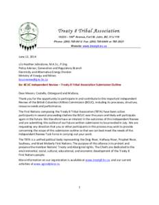   Treaty 8 Tribal Association 10233 – 100th Avenue, Fort St. John, BC, V1J 1Y8 Phone: ([removed]Fax: ([removed]or[removed]Website: www.treaty8.bc.ca