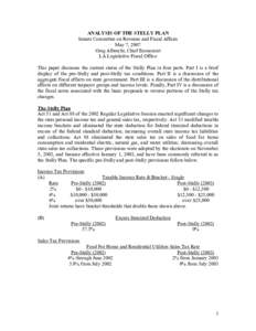 ANALYSIS OF THE STELLY PLAN Senate Committee on Revenue and Fiscal Affairs May 7, 2007 Greg Albrecht, Chief Economist LA Legislative Fiscal Office This paper discusses the current status of the Stelly Plan in four parts.