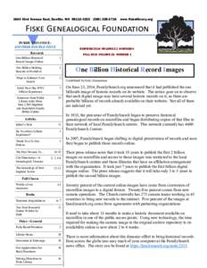 1644 43rd Avenue East, Seattle, WAwww.fiskelibrary.org Fiske Genealogical Foundation INSIDE THIS ISSUE: