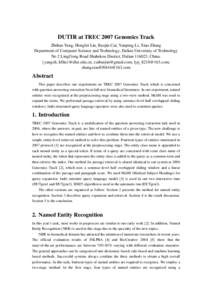 DUTIR at TREC 2007 Genomics Track Zhihao Yang, Hongfei Lin, Baojin Cui, Yanpeng Li, Xiao Zhang Department of Computer Science and Technology, Dalian University of Technology No 2 LingGong Road Shahekou District, Dalian 1