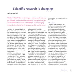 Scientific research is changing Martijn de Groot The World Wide Web is functioning as a science accelerator, says full professor in Knowledge Representation and Reasoning Frank  the researcher has wrapped up his or