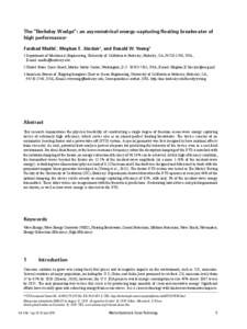 The “Berkeley Wedge”: an asymmetrical energy-capturing floating breakwater of high performance* Farshad Madhi1, Meghan E. Sinclair2, and Ronald W. Yeung3 1 Department of Mechanical Engineering, University of Californ