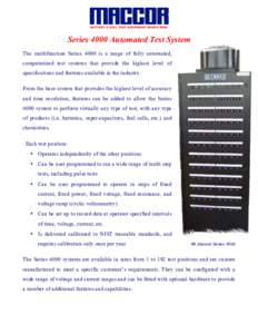 Series 4000 Automated Test System The multifunction Series 4000 is a range of fully automated, computerized test systems that provide the highest level of specifications and features available in the industry. From the b