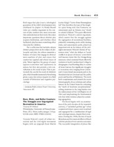 Book Reviews  Both argue that play is not a teleological guarantor of the child’s development into adulthood. In chapter 14, Wendy Russell takes up a similar argument in the context of play workers who must overcome