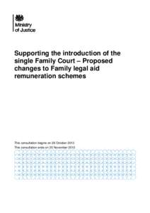 Supporting the introduction of the single Family Court – Proposed changes to Family legal aid remuneration schemes